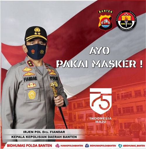 Disiplinkan Penerapan Protokol Kesehatan Kapolda Banten Ajak Gunakan Masker